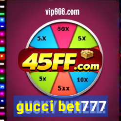 gucci bet777